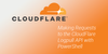 Using the Cloudflare Logpull API with PowerShell